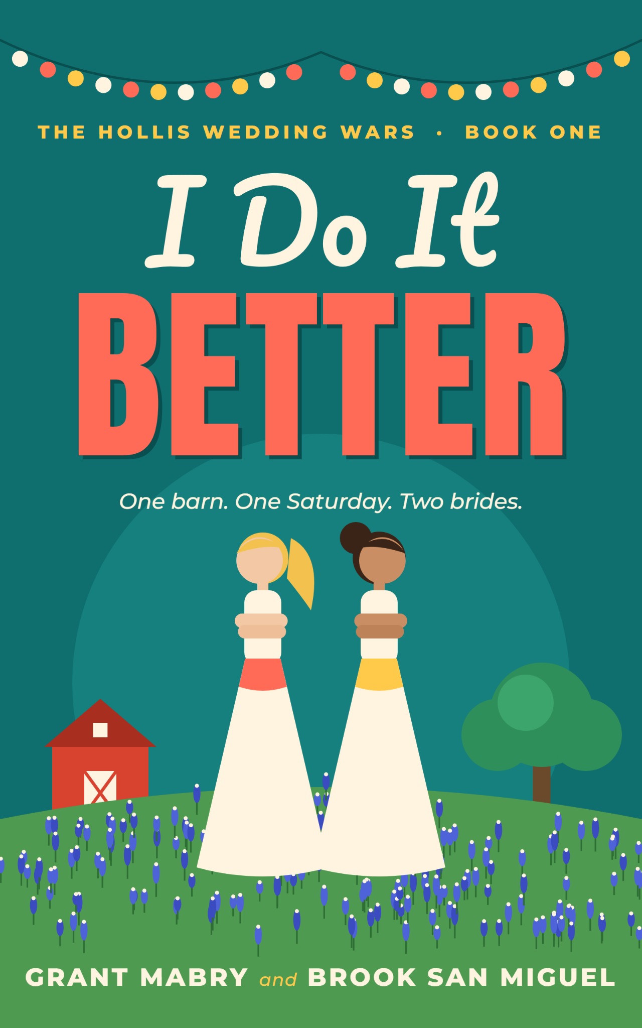 I Do It Better by Grant Mabry and Brook San Miguel